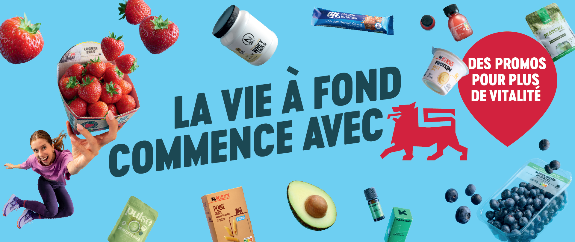 La vie commence à fond avec Delhaize !